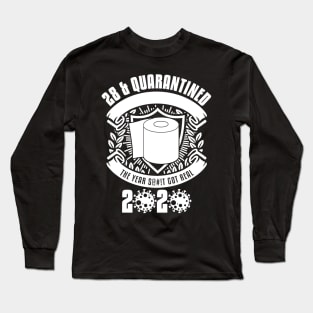 28 And Quarantined Long Sleeve T-Shirt